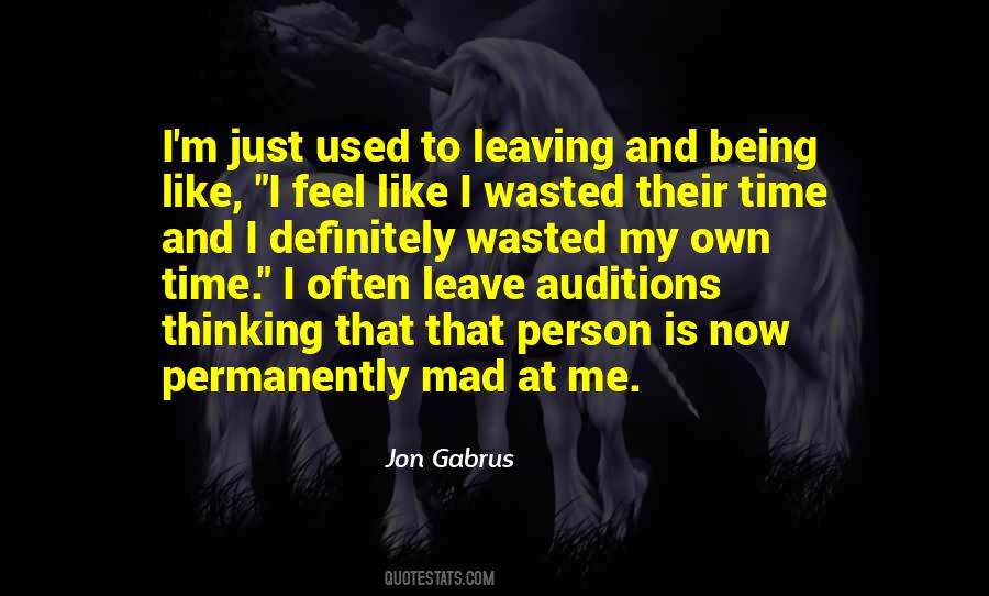 No Such Thing As Wasted Time Quotes #670579