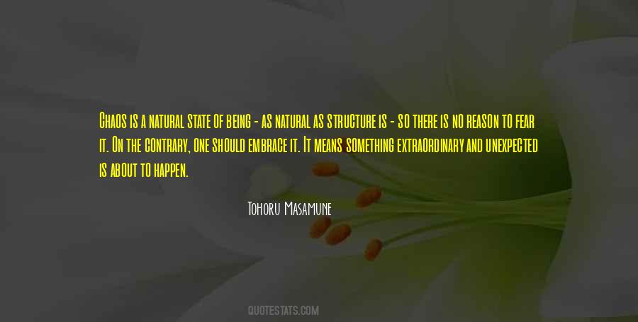 Embrace The Chaos Quotes #1779140