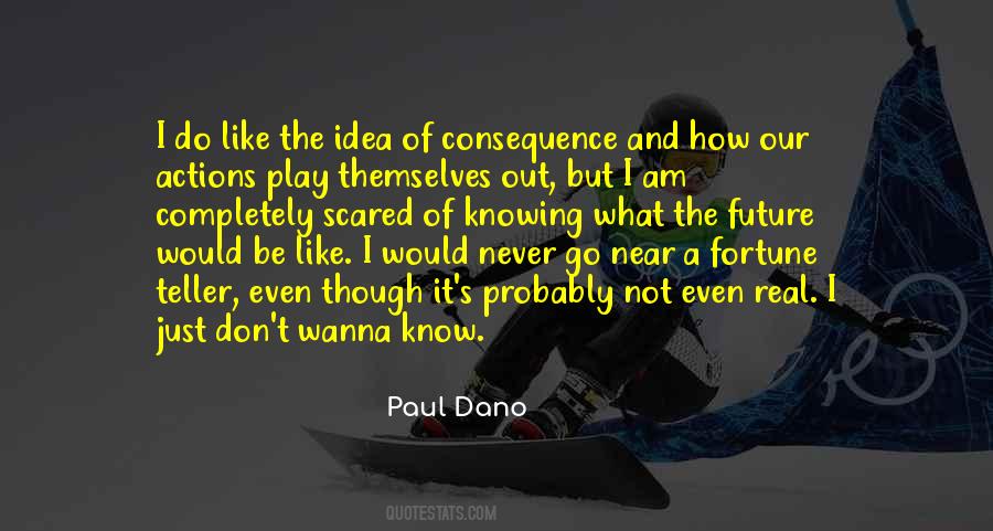 I Wanna Go Out Quotes #237589