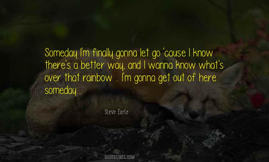 I Wanna Go Out Quotes #947349