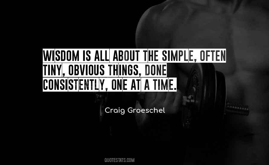 Simple Wisdom Quotes #525736