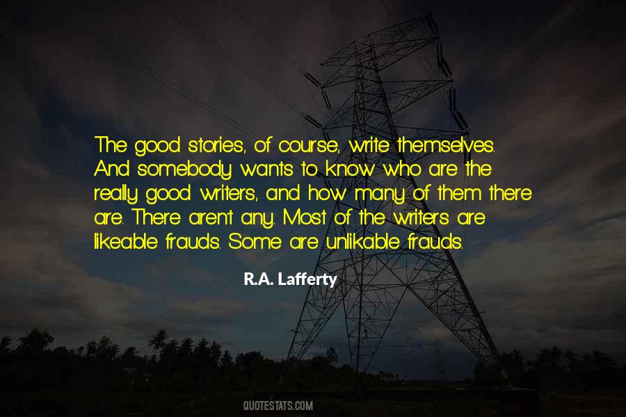 Quotes About Good Writers #1002929