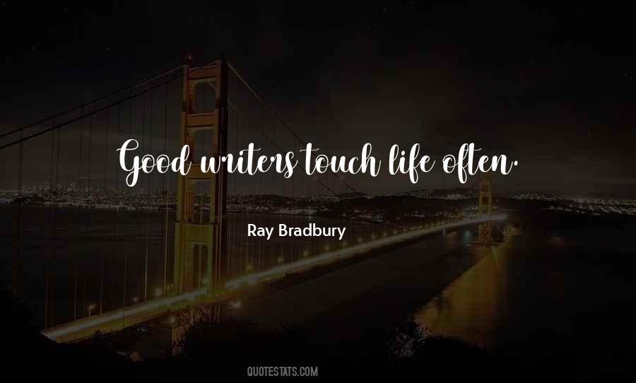 Quotes About Good Writers #1043960
