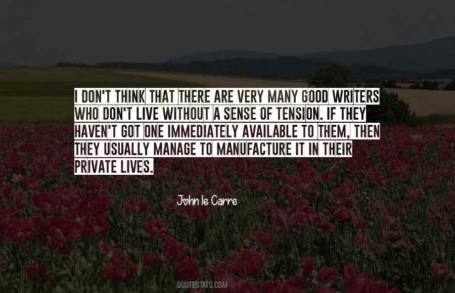 Quotes About Good Writers #1357680