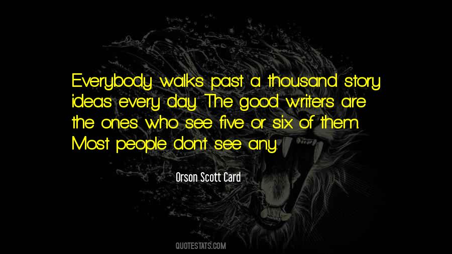 Quotes About Good Writers #1506603