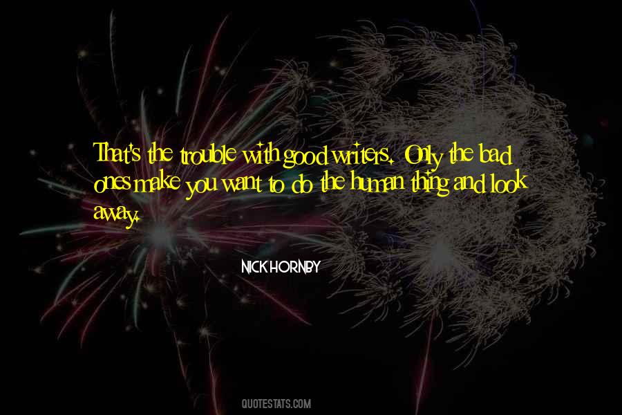 Quotes About Good Writers #356667