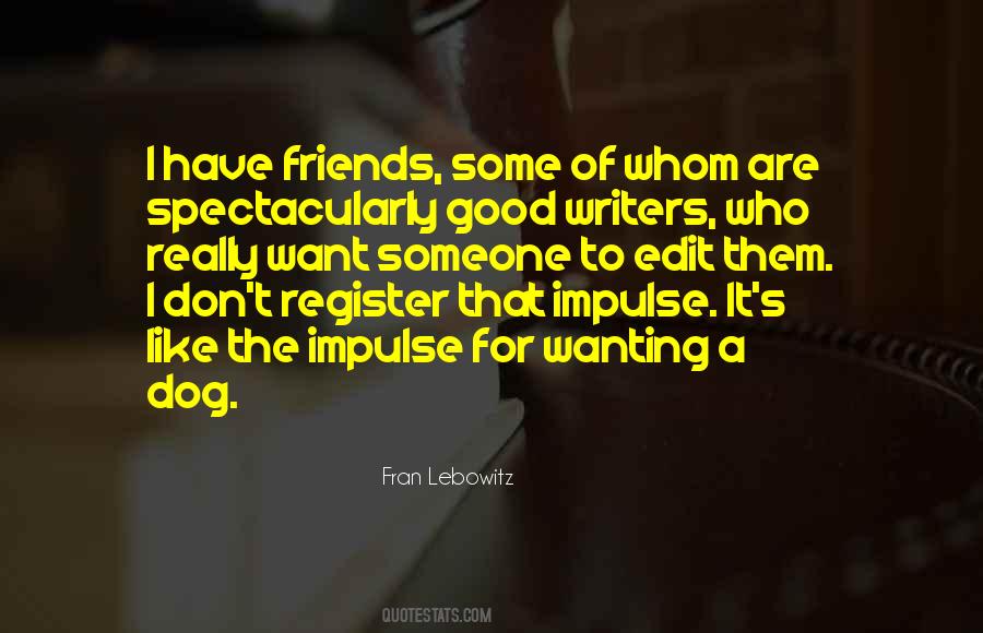 Quotes About Good Writers #488247