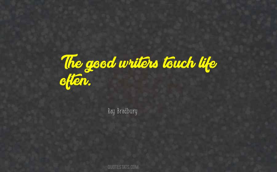 Quotes About Good Writers #844341
