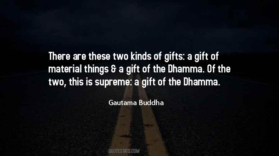 The Supreme Gift Quotes #1850028