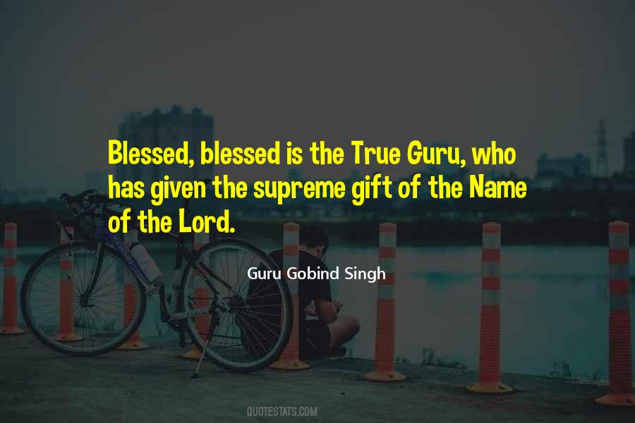 The Supreme Gift Quotes #939583
