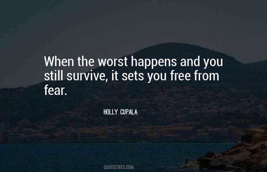 When The Worst Happens Quotes #1480616