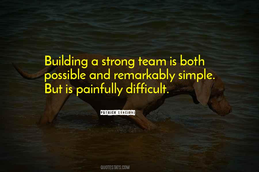 A Team Is Only As Strong Quotes #739805