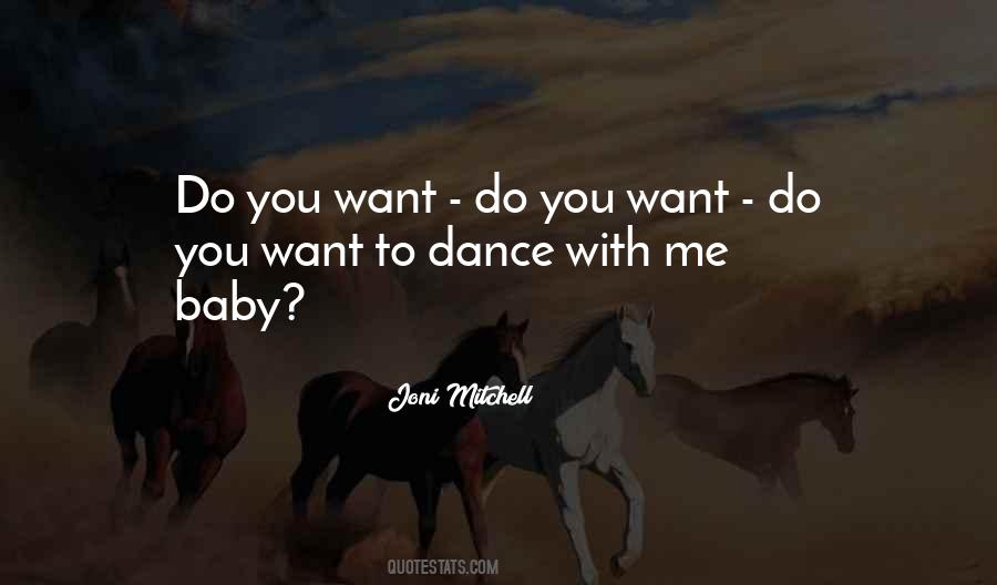 Dance With Me Baby Quotes #46489