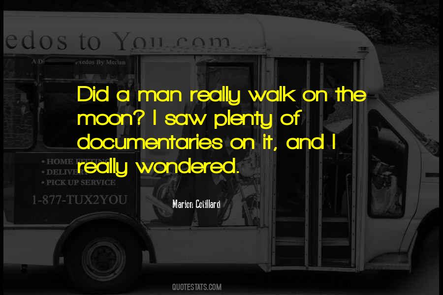 Quotes About The Man On The Moon #517762