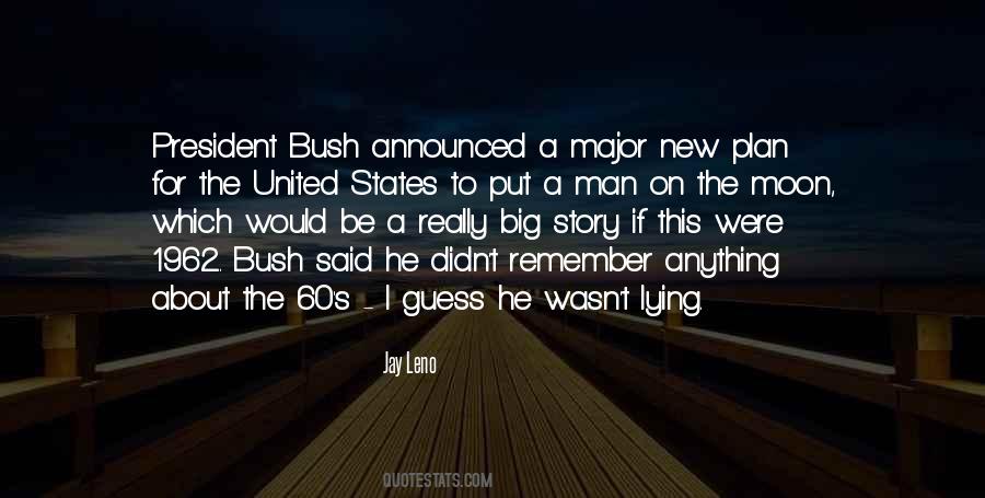 Quotes About The Man On The Moon #856621