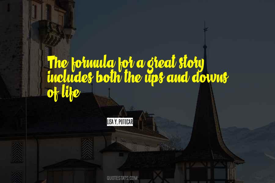 The Ups And Downs Of Life Quotes #1276475