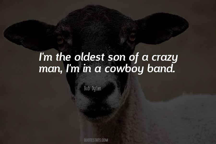 Crazy Son Quotes #1697995