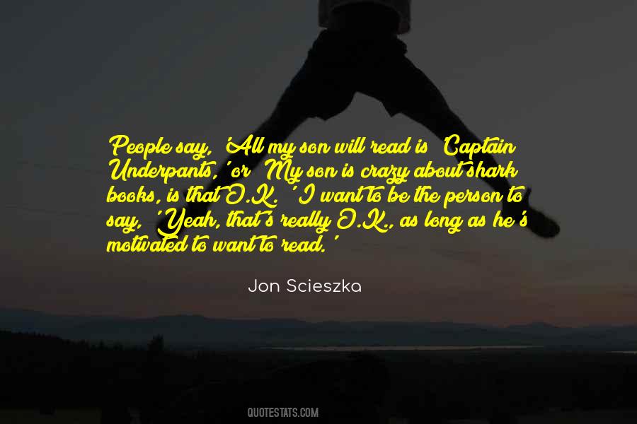 Crazy Son Quotes #1728264