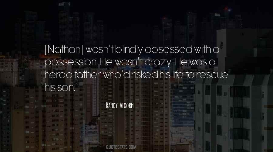 Crazy Son Quotes #1816603