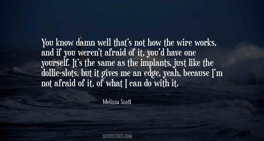 How Do You Know Me Quotes #1301519