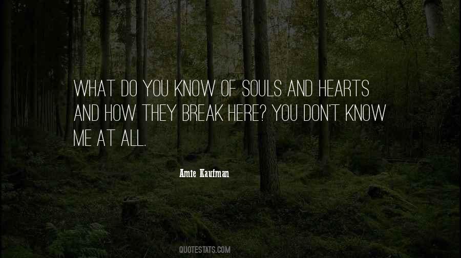 How Do You Know Me Quotes #1409651