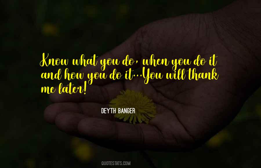 How Do You Know Me Quotes #1777318