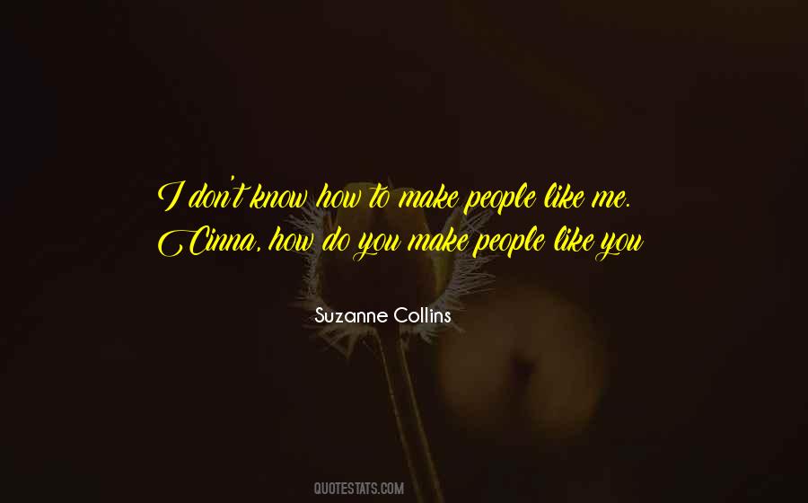 How Do You Know Me Quotes #1794864