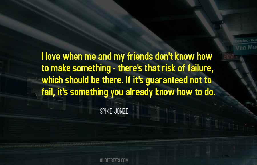 How Do You Know Me Quotes #1814632