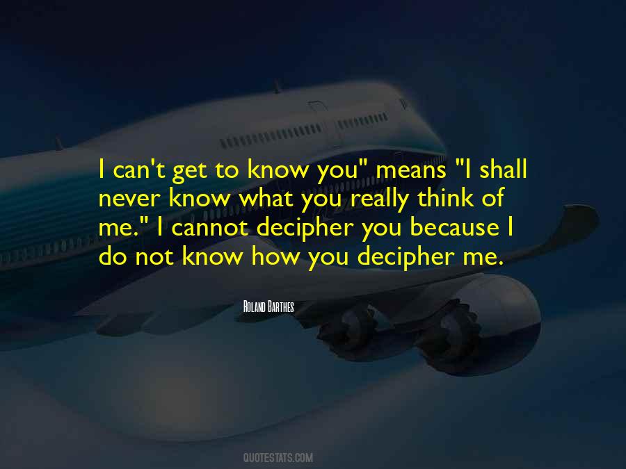 How Do You Know Me Quotes #463720