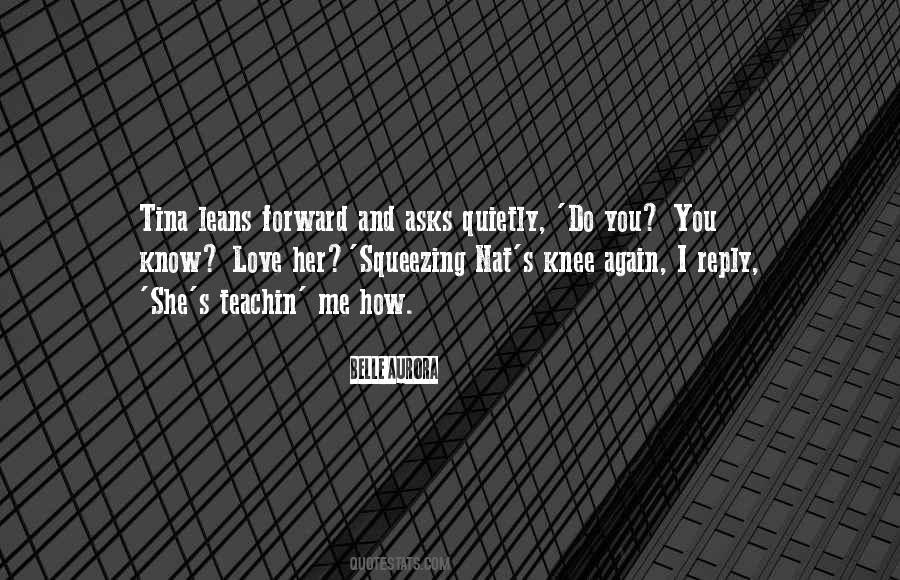 How Do You Know Me Quotes #807951