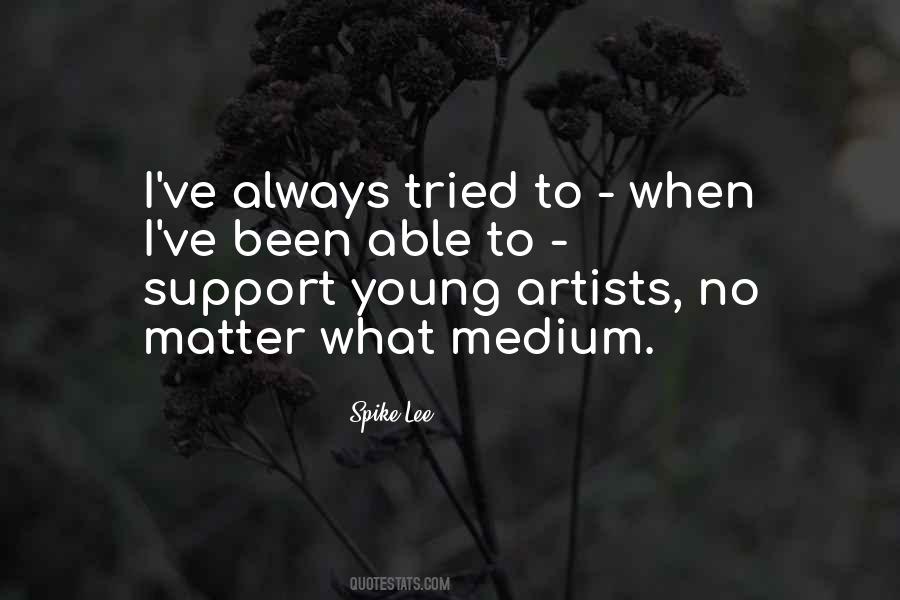 Support Artists Quotes #168922