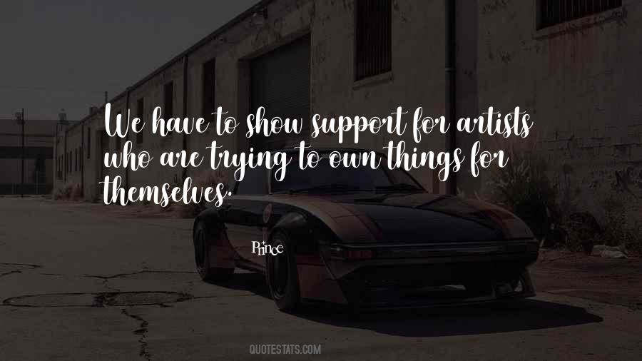 Support Artists Quotes #699844