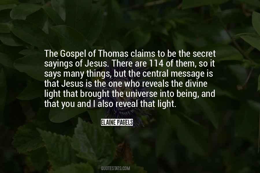 The Gospel Of Thomas Quotes #1459017