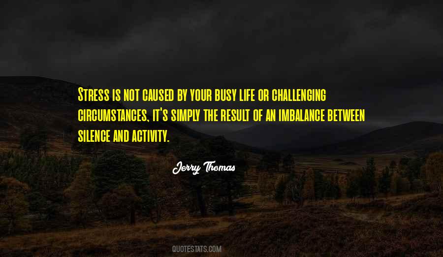 Not Stress Quotes #1045161