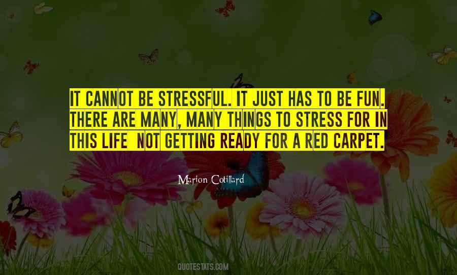 Not Stress Quotes #1807577