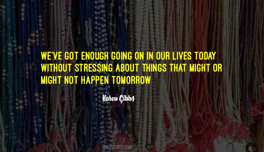 Not Stress Quotes #376305
