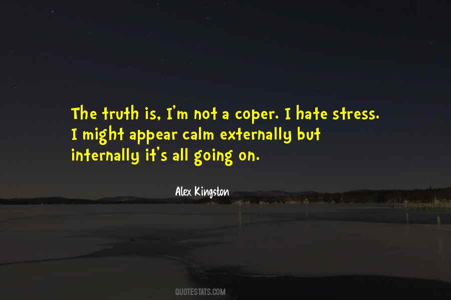 Not Stress Quotes #707161