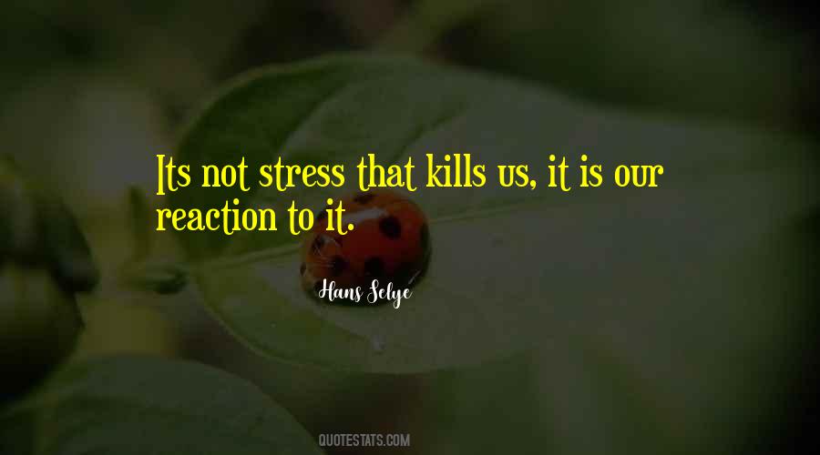 Not Stress Quotes #913673