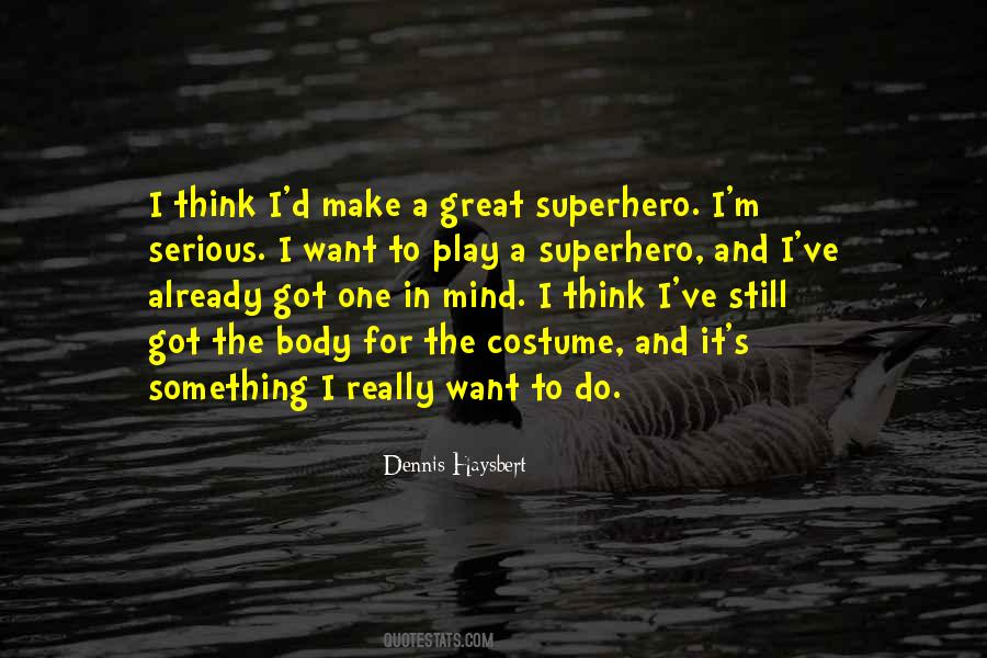 Great Superhero Quotes #1481443