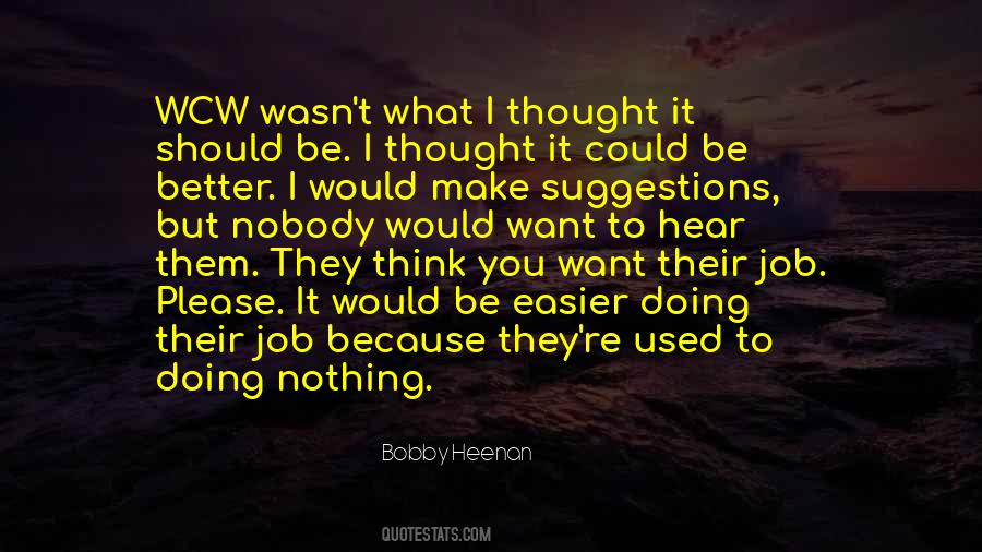 I Used To Want You Quotes #721307