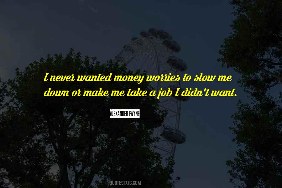 Slow Money Quotes #1629178
