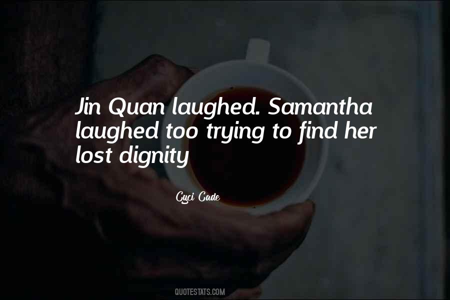 Love Dignity Quotes #1468214
