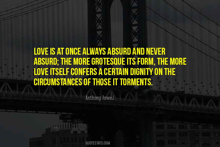Love Dignity Quotes #1555705