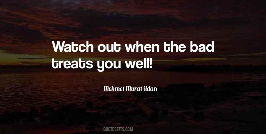 They Treat You Bad Quotes #288592