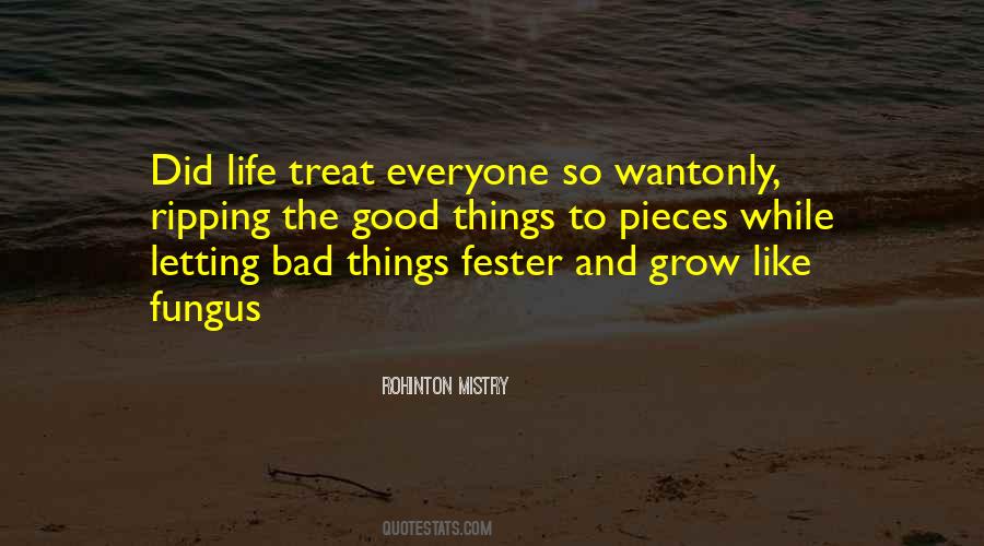 They Treat You Bad Quotes #516705