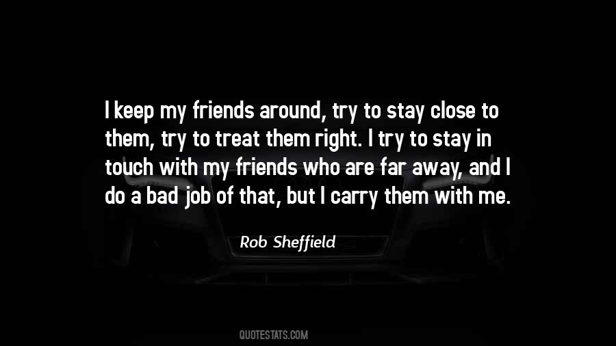 They Treat You Bad Quotes #582744