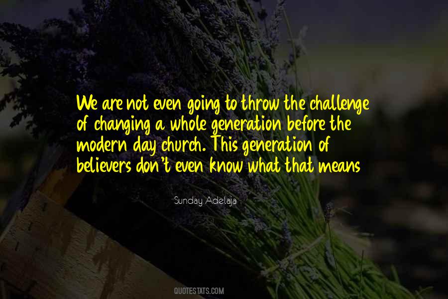 Modern Generation Quotes #165823