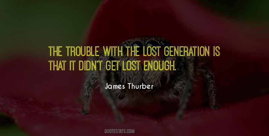 Modern Generation Quotes #931721
