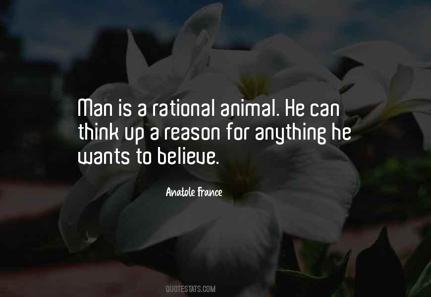 Man Is A Rational Animal Quotes #1110598
