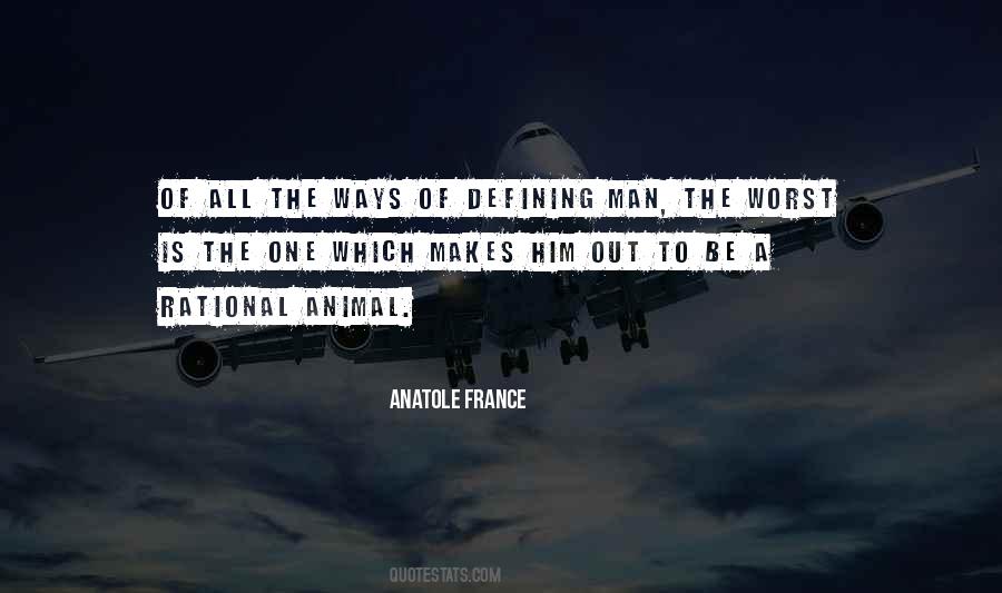Man Is A Rational Animal Quotes #1413342